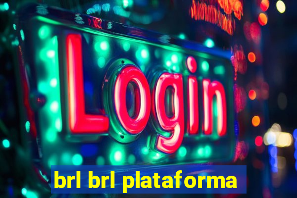 brl brl plataforma